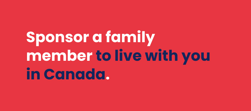Bring Your Family to Canada through Family Sponsorship