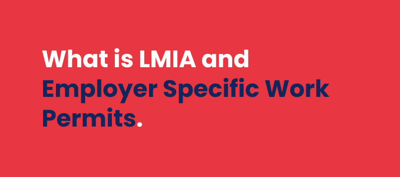 LMIA — Employer-Specific Work Permit